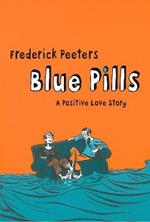 Blue Pills: A Positive Love Story