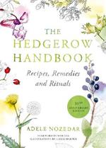 The Hedgerow Handbook: Recipes, Remedies and Rituals – THE NEW 10TH ANNIVERSARY EDITION