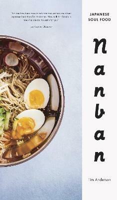 Nanban: Japanese Soul Food - Tim Anderson - cover