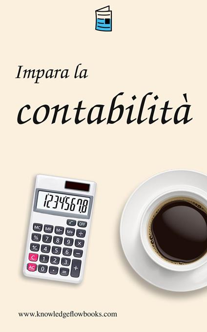 Impara la contabilità - Knowledge flow - ebook