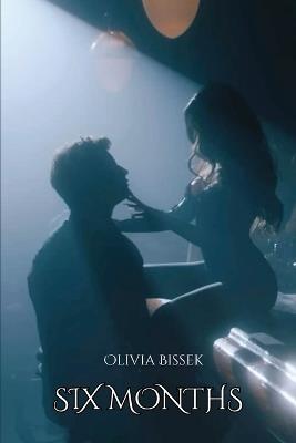 Six Months - Olivia Bissek - cover