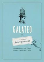 Galateo: Or, The Rules of Polite Behavior
