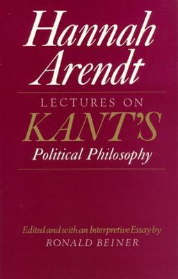 Lectures on Kant's Political Philosophy - Hannah Arendt - cover