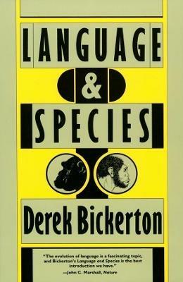 Language and Species - Derek Bickerton - cover