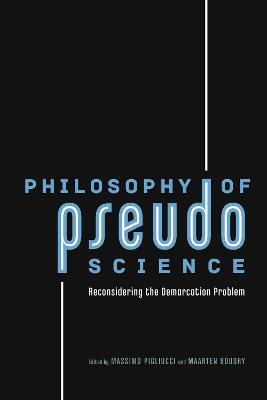 Philosophy of Pseudoscience: Reconsidering the Demarcation Problem - cover