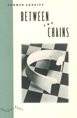Between the Chains - Turner Cassity - cover