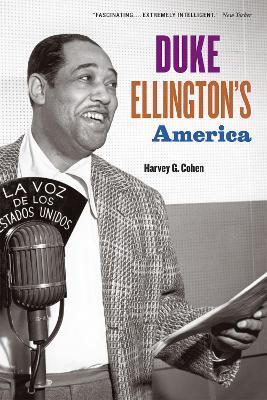 Duke Ellington's America - Harvey G. Cohen - cover