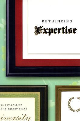 Rethinking Expertise - Harry Collins - cover