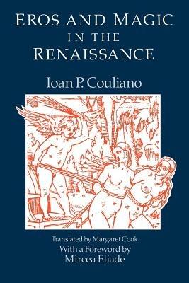 Eros and Magic in the Renaissance - Ioan P. Couliano - cover