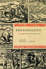 Physiologus: A Medieval Book of Nature Lore