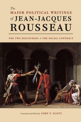 The Major Political Writings of Jean-Jacques Rousseau: The Two "Discourses" and the "Social Contract" - Jean-Jacques Rousseau - cover