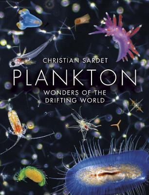Plankton: Wonders of the Drifting World - Christian Sardet - cover