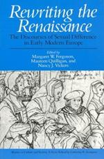 Rewriting the Renaissance: The Discourses of Sexual Difference in Early Modern Europe