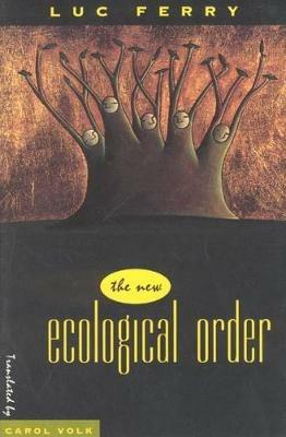 The New Ecological Order - Luc Ferry - cover