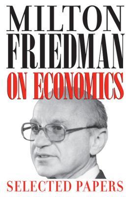 Milton Friedman on Economics - Milton Friedman - cover