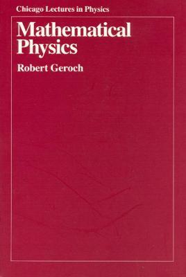 Mathematical Physics - Robert Geroch - cover