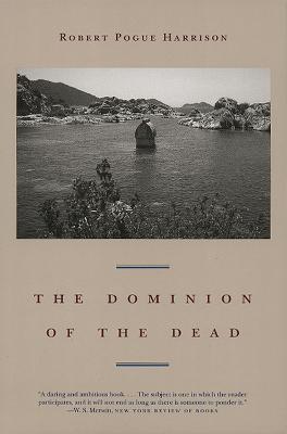 The Dominion of the Dead - Robert Pogue Harrison - cover