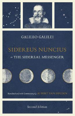 Sidereus Nuncius, or The Sidereal Messenger - Galileo Galilei - cover