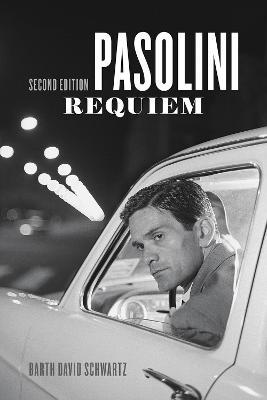 Pasolini Requiem: Second Edition - Barth David Schwartz - cover
