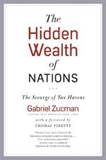 The Hidden Wealth of Nations: The Scourge of Tax Havens