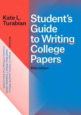 Student's Guide to Writing College Papers, Fifth Edition - Kate L Turabian - cover