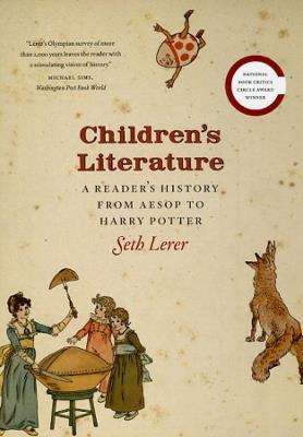 Children's Literature: A Reader's History, from Aesop to Harry Potter - Seth Lerer - cover