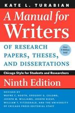 A Manual for Writers of Research Papers, Theses, and Dissertations, Ninth Edition: Chicago Style for Students and Researchers