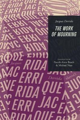 The Work of Mourning - Jacques Derrida - cover