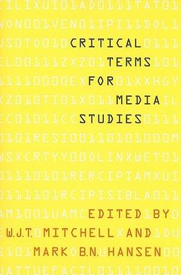 Critical Terms for Media Studies - W. J. T. Mitchell - cover