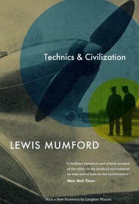 Technics and Civilization - Lewis Mumford - cover