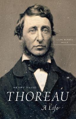 Henry David Thoreau: A Life - Laura Dassow Walls - cover
