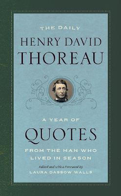 The Daily Henry David Thoreau: A Year of Quotes from the Man Who Lived in Season - Henry David Thoreau - cover