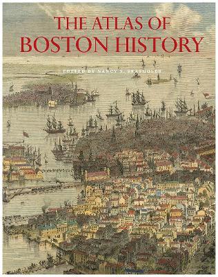 The Atlas of Boston History - cover