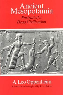 Ancient Mesopotamia - Portrait of a Dead Civilization - A. Leo Oppenheim - cover