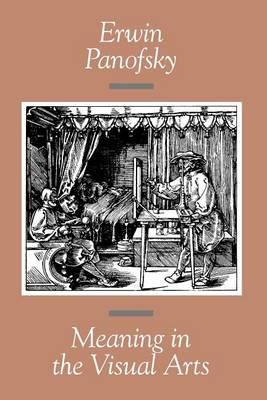 Meaning in the Visual Arts - Erwin Panofsky - cover