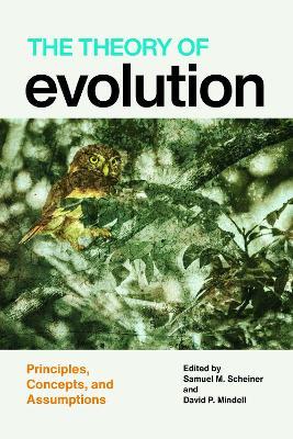 The Theory of Evolution: Principles, Concepts, and Assumptions - cover
