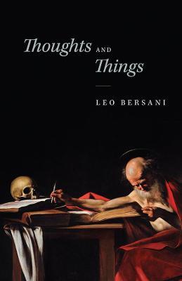Thoughts and Things - Leo Bersani - cover