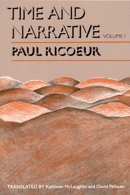 Time and Narrative, Volume 1 - Paul Ricoeur - cover