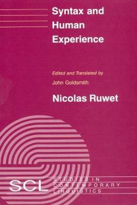 Syntax and Human Experience - Nicolas Ruwet - cover