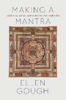 Making a Mantra: Tantric Ritual and Renunciation on the Jain Path to Liberation