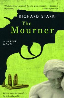 The Mourner: A Parker Novel - Richard Stark - cover