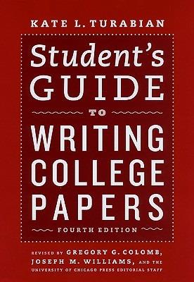 Student's Guide to Writing College Papers - The University of Chicago Press Editorial Staff - cover
