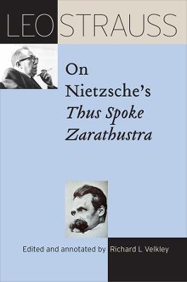 Leo Strauss on Nietzsche's "Thus Spoke Zarathustra" - Leo Strauss - cover
