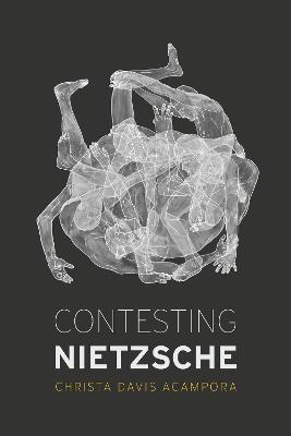 Contesting Nietzsche - Christa Davis Acampora - cover