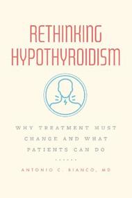 Rethinking Hypothyroidism: Why Treatment Must Change and What Patients Can Do