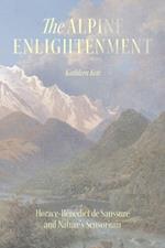 The Alpine Enlightenment: Horace-Bénédict de Saussure and Nature’s Sensorium