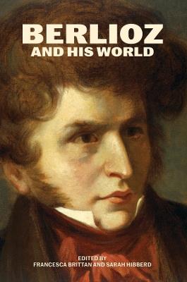 Berlioz and His World - cover