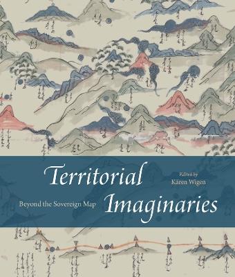 Territorial Imaginaries: Beyond the Sovereign Map - cover