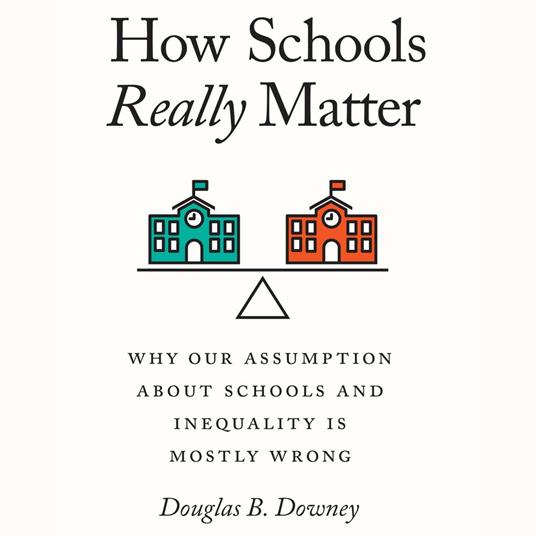 How Schools Really Matter