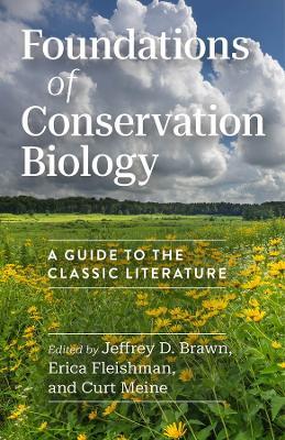 Foundations of Conservation Biology: A Guide to the Classic Literature - cover